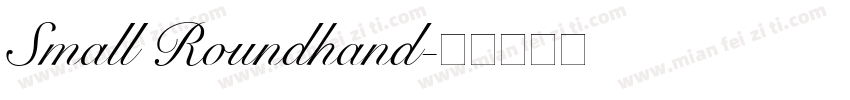 Small Roundhand字体转换